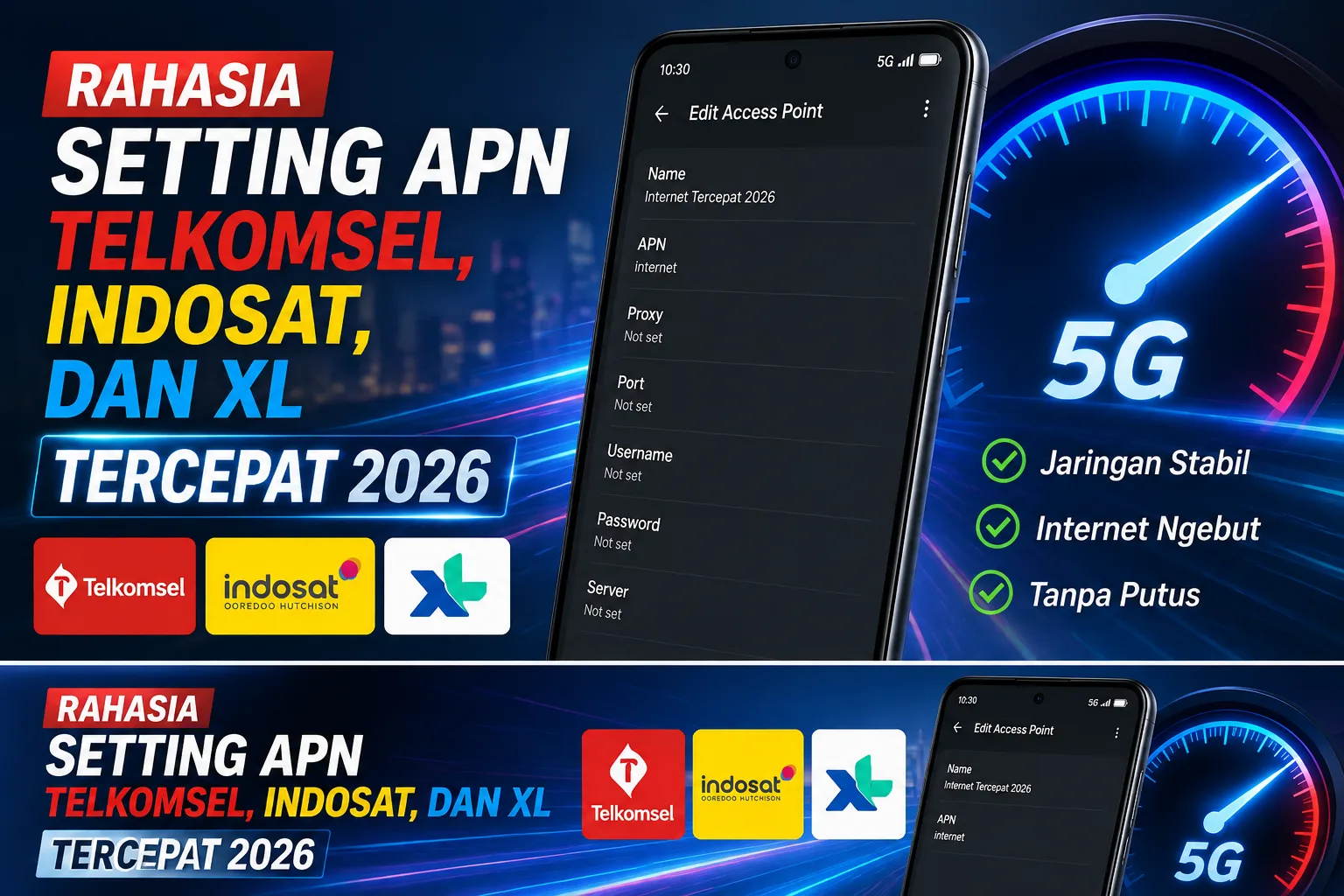 Rahasia Setting APN Telkomsel, Indosat, dan XL Tercepat 2026: Internet Stabil Anti Lemot untuk Push Rank! 7 Setting APN Tercepat 2026
